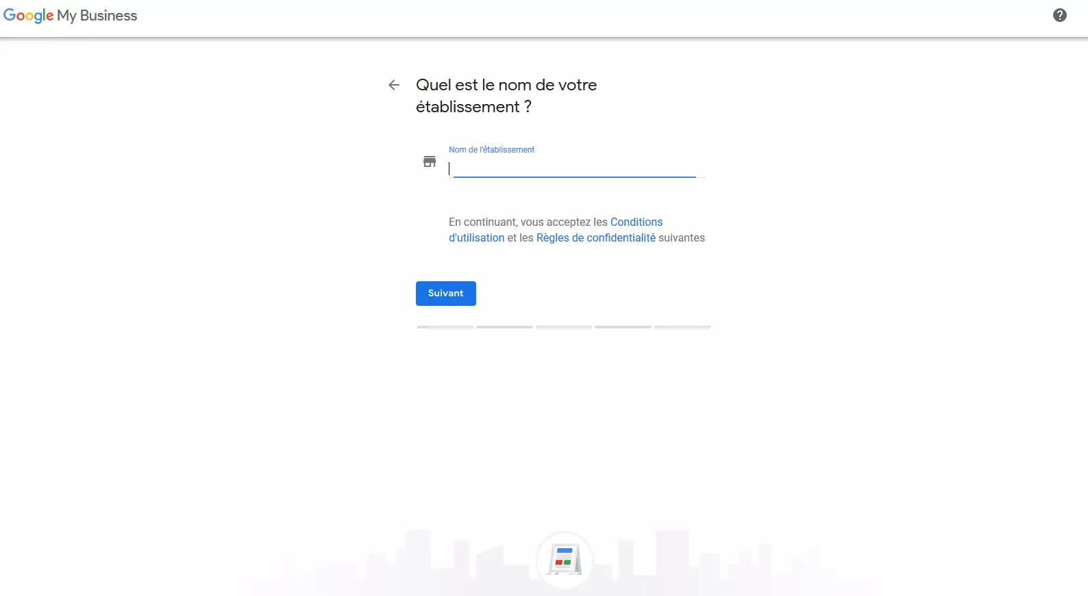 Google My Business : entrée du nom d’entreprise ou de votre établissement